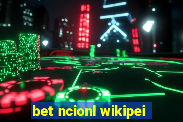 bet ncionl wikipei